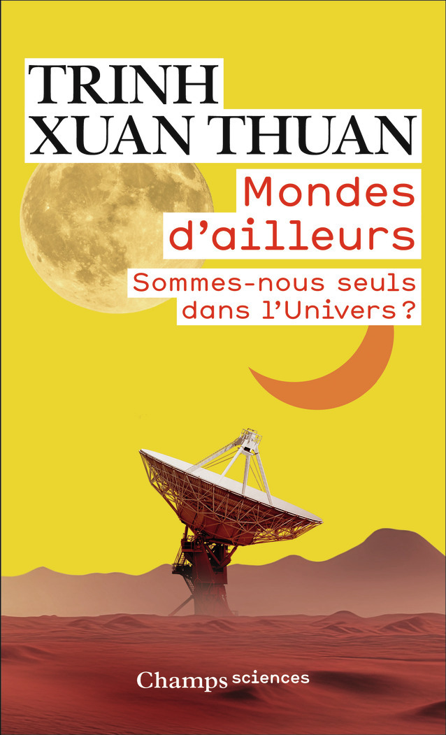 MONDES D-AILLEURS - Trinh Xuan Thuan - FLAMMARION