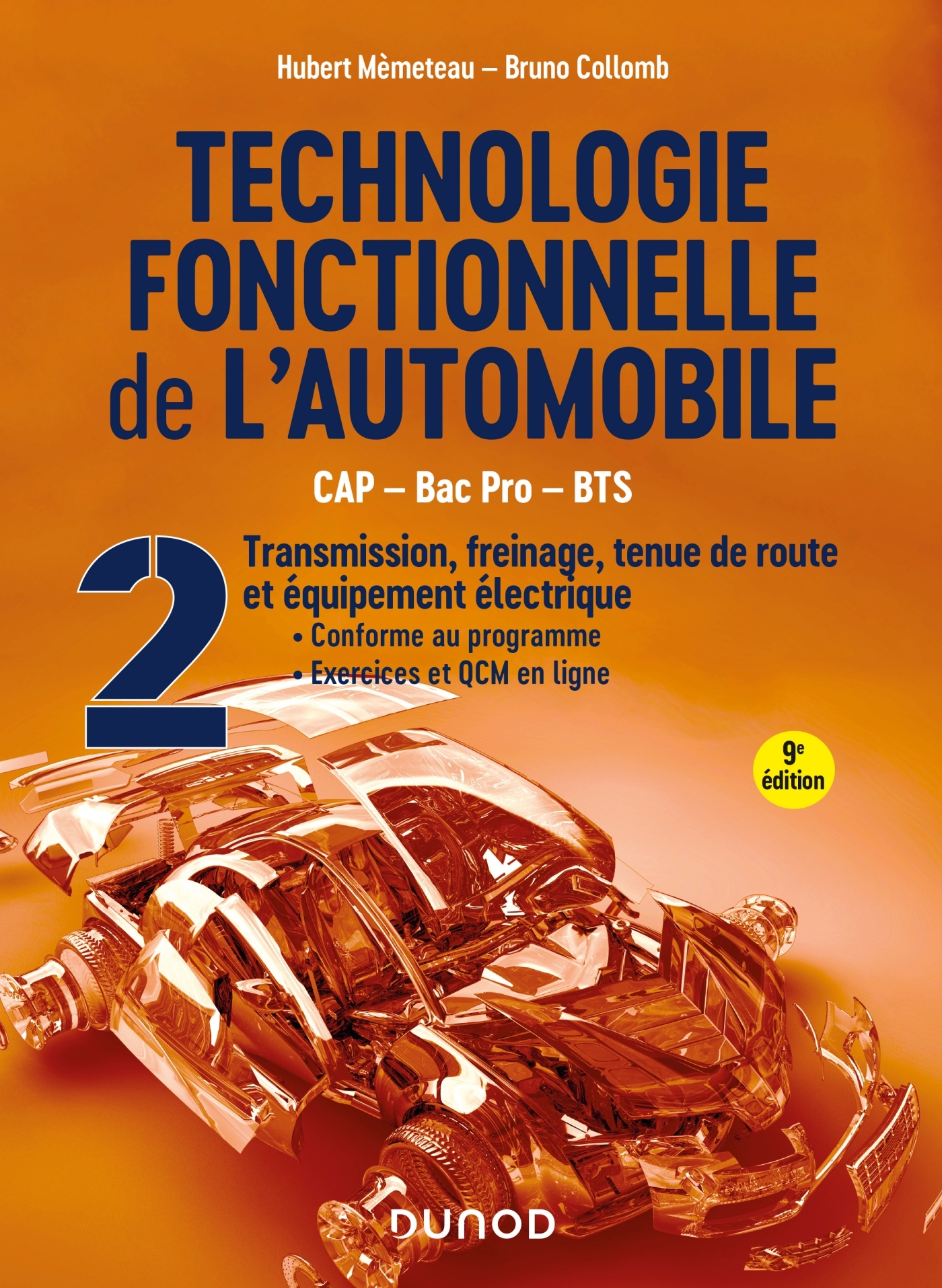 TECHNOLOGIE FONCTIONNELLE DE L-AUTOMOBILE - TOME 2 - 9E ED. - TRANSMISSION, FREINAGE, TENUE DE ROUTE - Hubert Mèmeteau - DUNOD