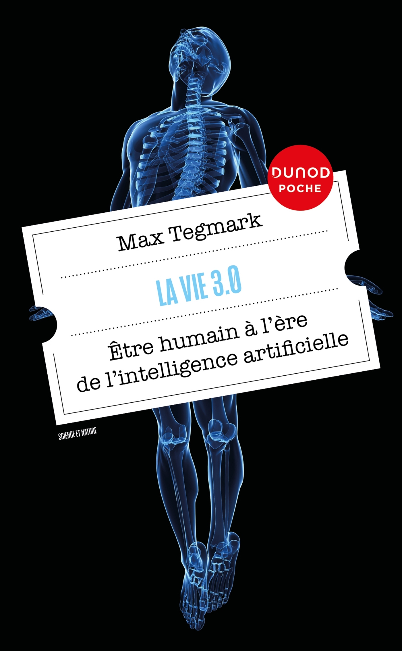 LA VIE 3.0 - ETRE HUMAIN A L-ERE DE L-INTELLIGENCE ARTIFICIELLE - Max Tegmark - DUNOD