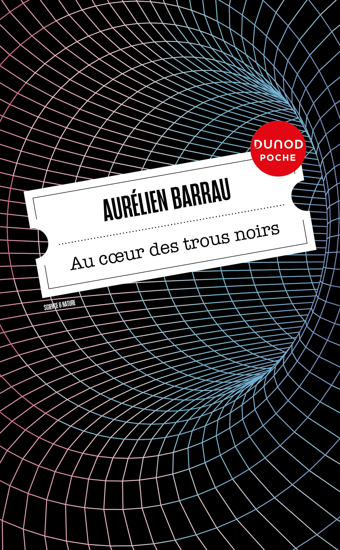 AU COEUR DES TROUS NOIRS - Aurélien Barrau - DUNOD