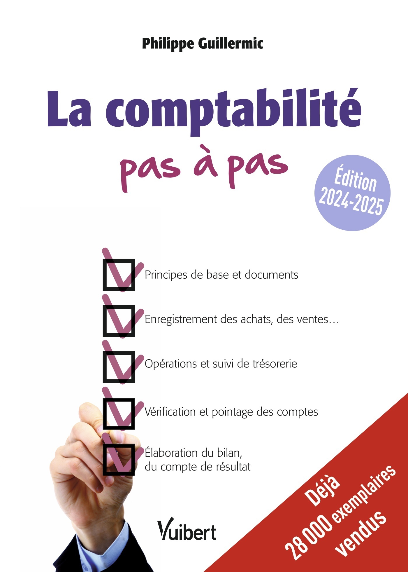 LA COMPTABILITE PAS A PAS - EDITION 2024-2025 - Philippe Guillermic - VUIBERT