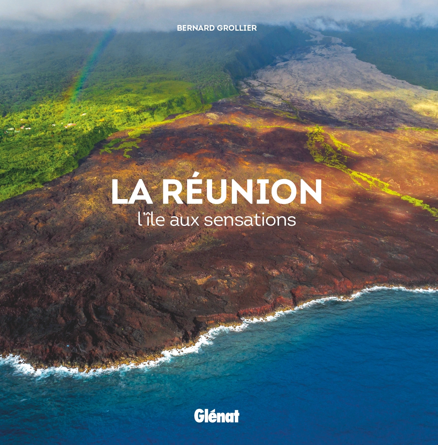 LA REUNION - Bernard Grollier - GLENAT