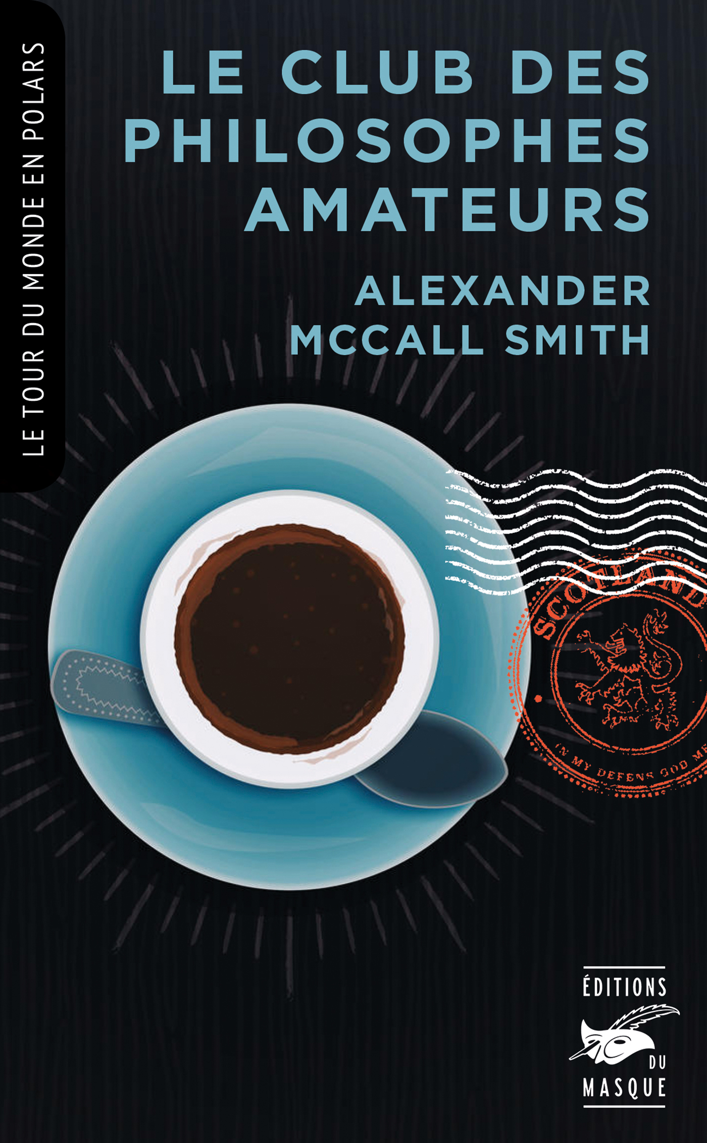 LE CLUB DES PHILOSOPHES AMATEURS (COLLECTION TOUR DU MONDE EN POLARS) - Alexander McCall Smith - ED DU MASQUE