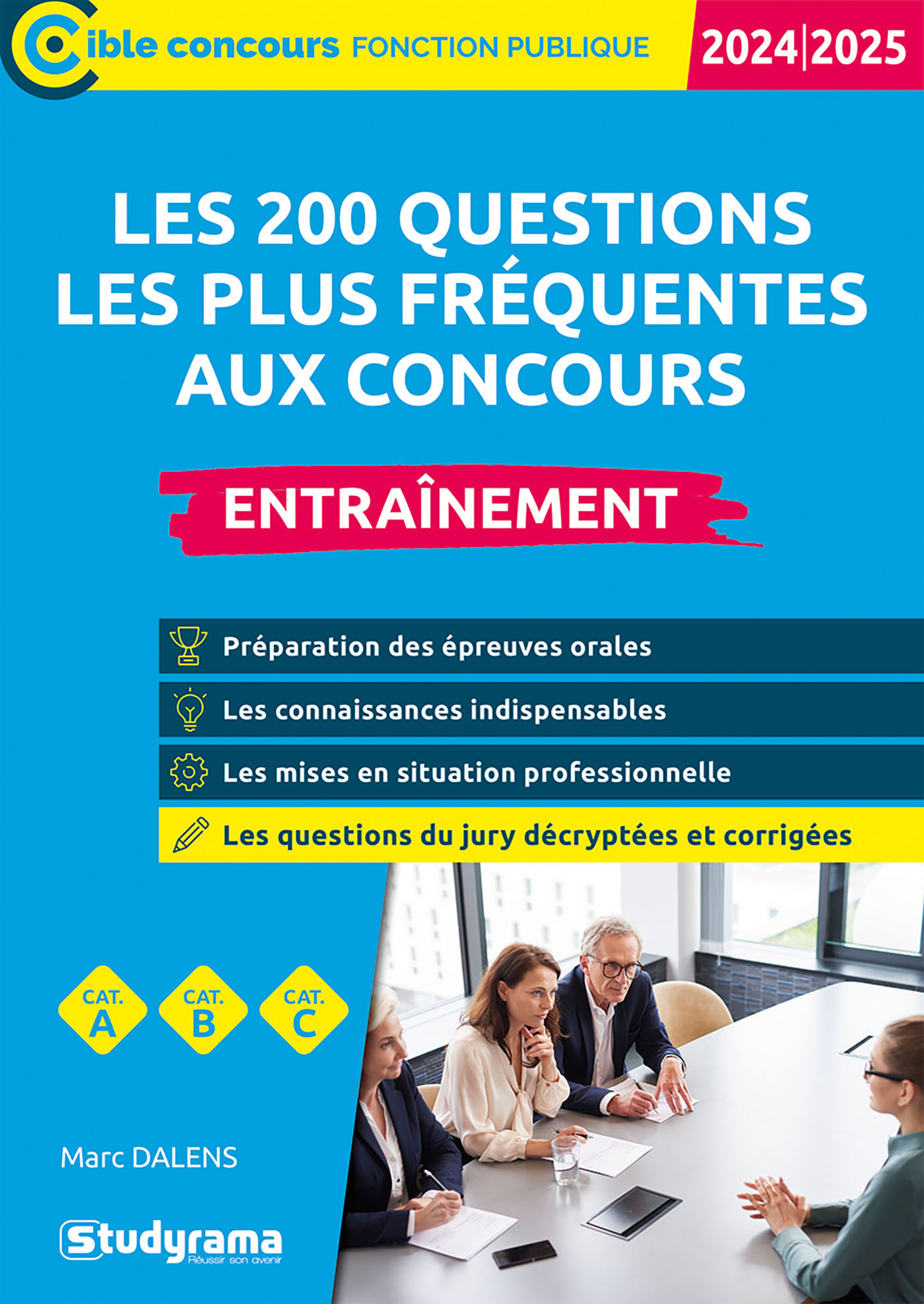 LES 200 QUESTIONS LES PLUS FREQUENTES AUX CONCOURS - ENTRAINEMENT - Marc Dalens - STUDYRAMA