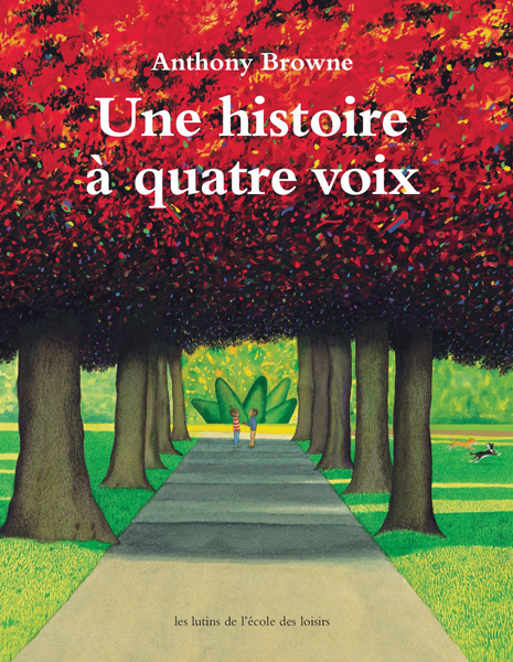 HISTOIRE A QUATRE VOIX - ANTHONY BROWNE - EDL