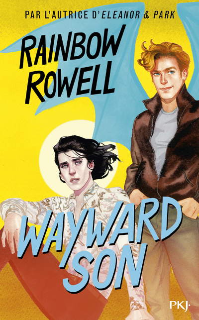 WAYWARD SON - CARRY ON T2 - Rainbow Rowell - POCKET JEUNESSE