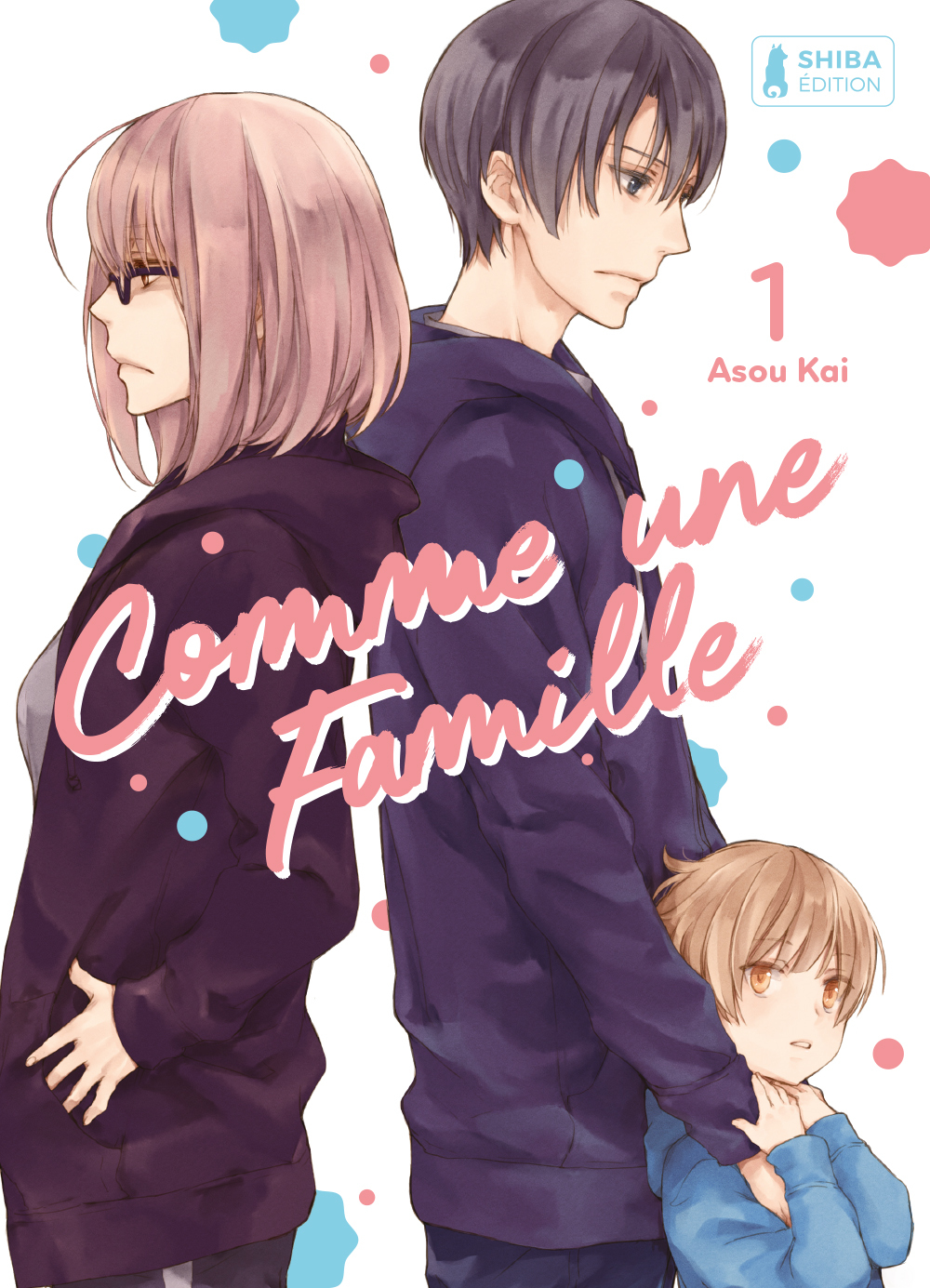 COMME UNE FAMILLE T01 - Kai Asou - SHIBA EDITION