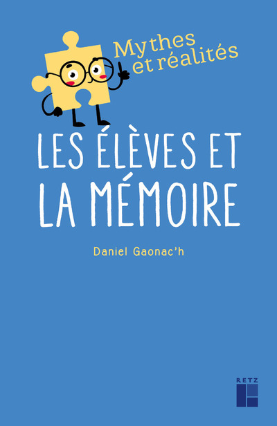 LES ELEVES ET LA MEMOIRE - Daniel Gaonac'h - RETZ