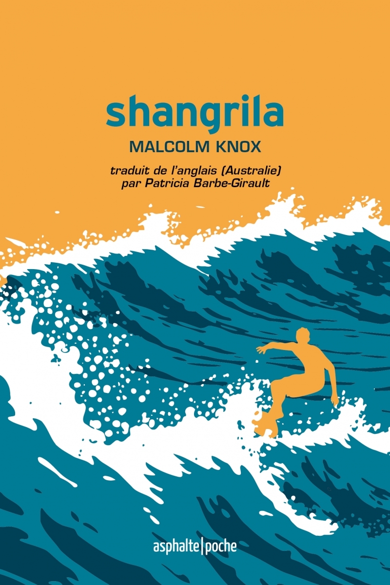 SHANGRILA - Malcolm KNOX - ASPHALTE