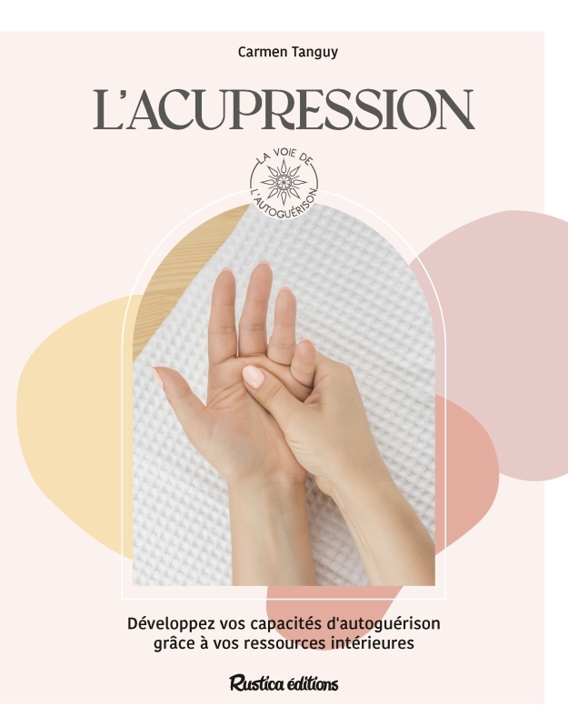 ACUPRESSION - Carmen Tanguy - RUSTICA