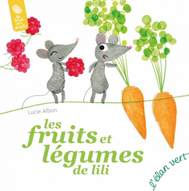 LES FRUITS ET LEGUMES DE LILI - Lucie Albon - ELAN VERT