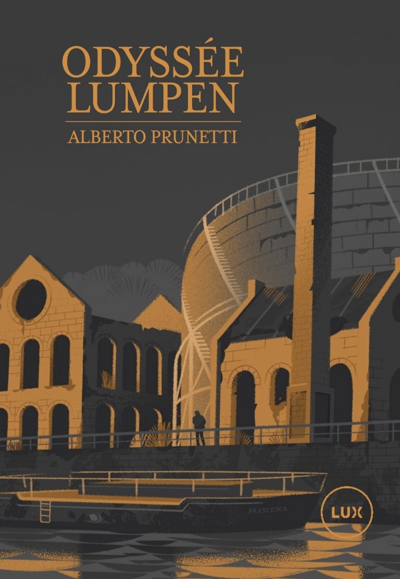 ODYSSEE LUMPEN - Alberto Prunetti - LUX CANADA