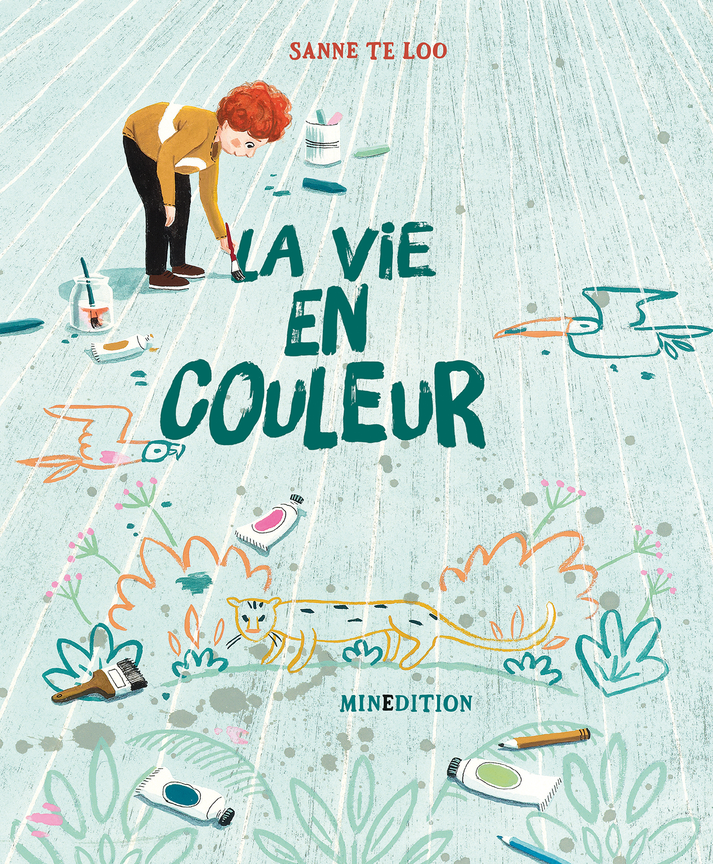 LA VIE EN COULEUR - Sanne TE LOO - MINEDITION