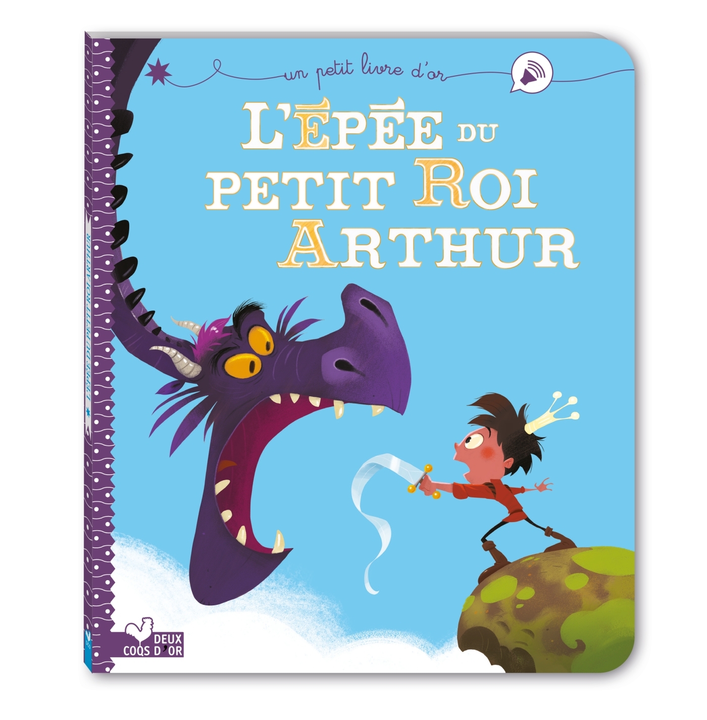 L-EPEE DU PETIT ROI ARTHUR - Christophe Lautrette - DEUX COQS D OR