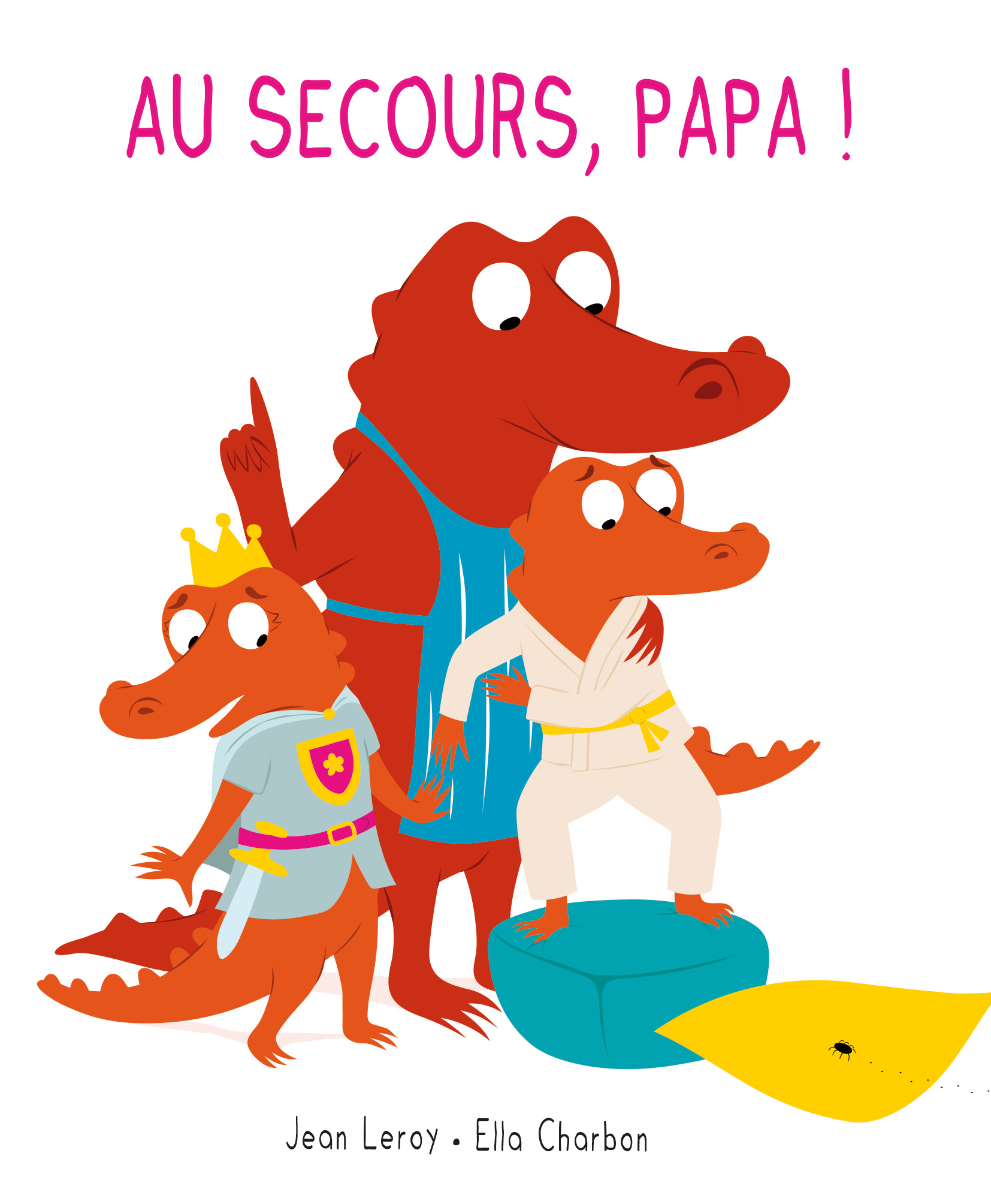 AU SECOURS, PAPA ! -  Charbon Ella - EDL