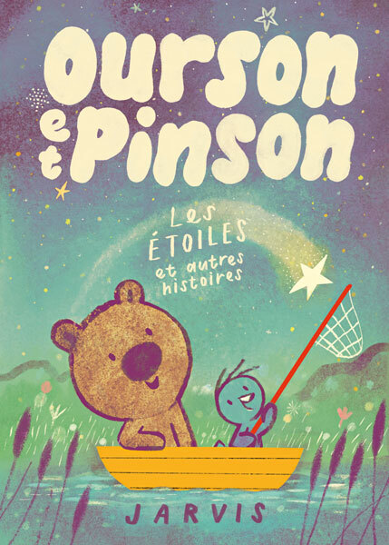 OURSON ET PINSON - TOME 2 - LES ETOILES ET AUTRES HISTOIRES -  Jarvis - EDL