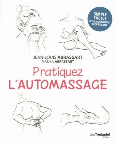 PRATIQUEZ L-AUTOMASSAGE - Jean-Louis Abrassart - TREDANIEL