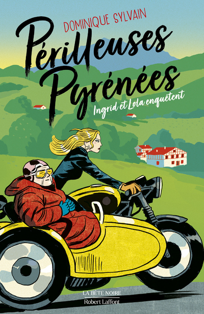 PERILLEUSES PYRENEES - Dominique SYLVAIN - ROBERT LAFFONT