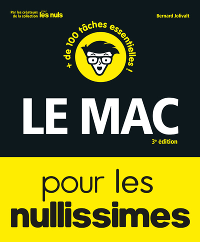 LE MAC POUR LES NULLISSIMES 3E EDITION - Bernard Jolivalt - POUR LES NULS