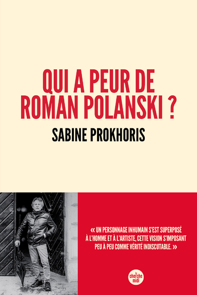 QUI A PEUR DE ROMAN POLANSKI - Sabine Prokhoris - CHERCHE MIDI