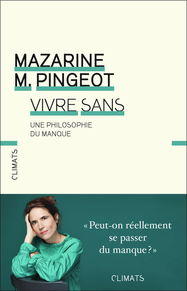 VIVRE SANS - Mazarine Pingeot - CLIMATS