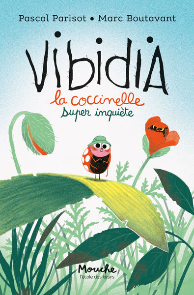 VIBIDIA LA COCCINELLE SUPER INQUIETE -  Parisot Pascal - EDL