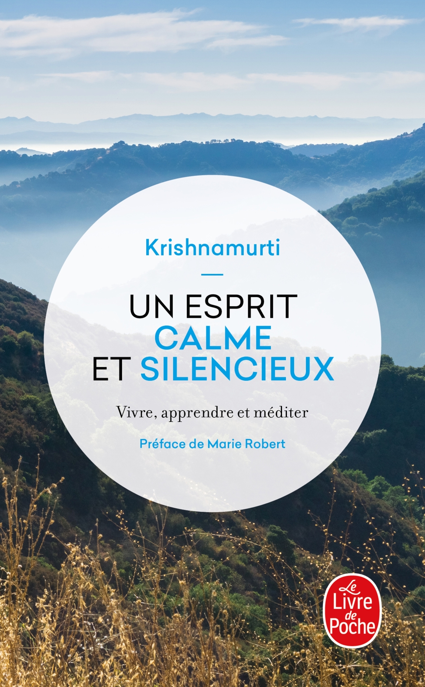 UN ESPRIT CALME ET SILENCIEUX - VIVRE, APPRENDRE ET MEDITER - Jiddu Krishnamurti - LGF