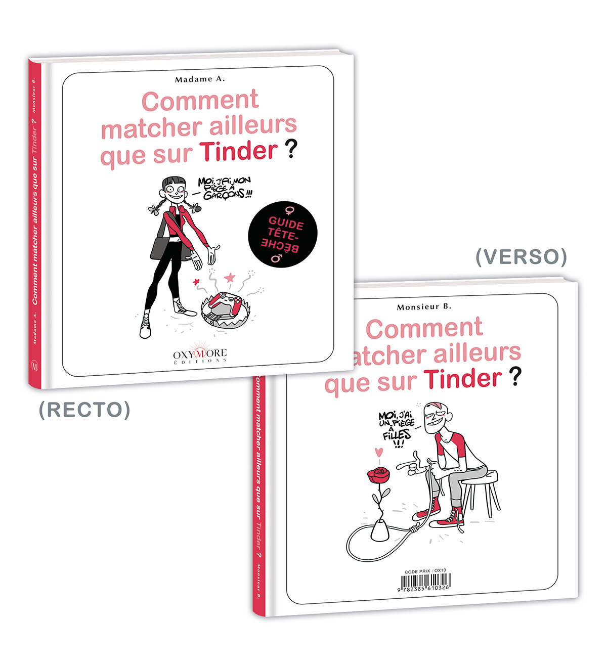 COMMENT MATCHER AILLEURS QUE SUR TINDER ? (FEMMES/HOMMES) -  MONSIEUR B - OXYMORE