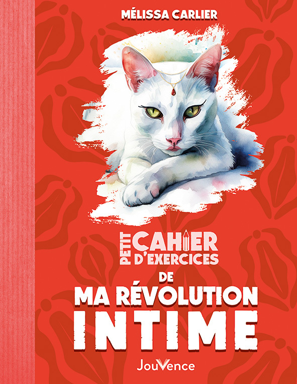 PETIT CAHIER D-EXERCICES DE REVOLUTION INTIME - Mélissa Carlier - JOUVENCE