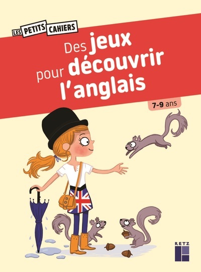 DES JEUX POUR DECOUVRIR L-ANGLAIS 7-9 ANS - Jean-Luc Caron - RETZ