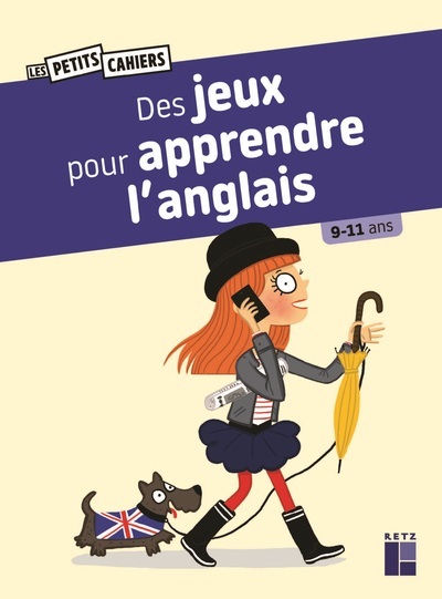 DES JEUX POUR APPRENDRE L-ANGLAIS 9/11 ANS - Sandra Lebrun - RETZ