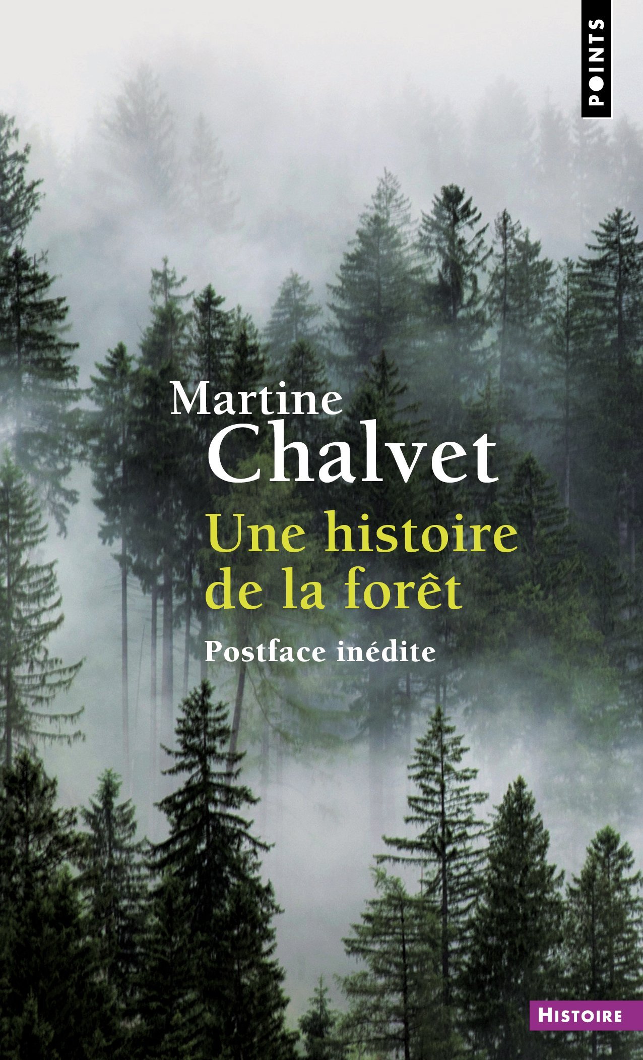 UNE HISTOIRE DE LA FORET - Martine Chalvet - POINTS