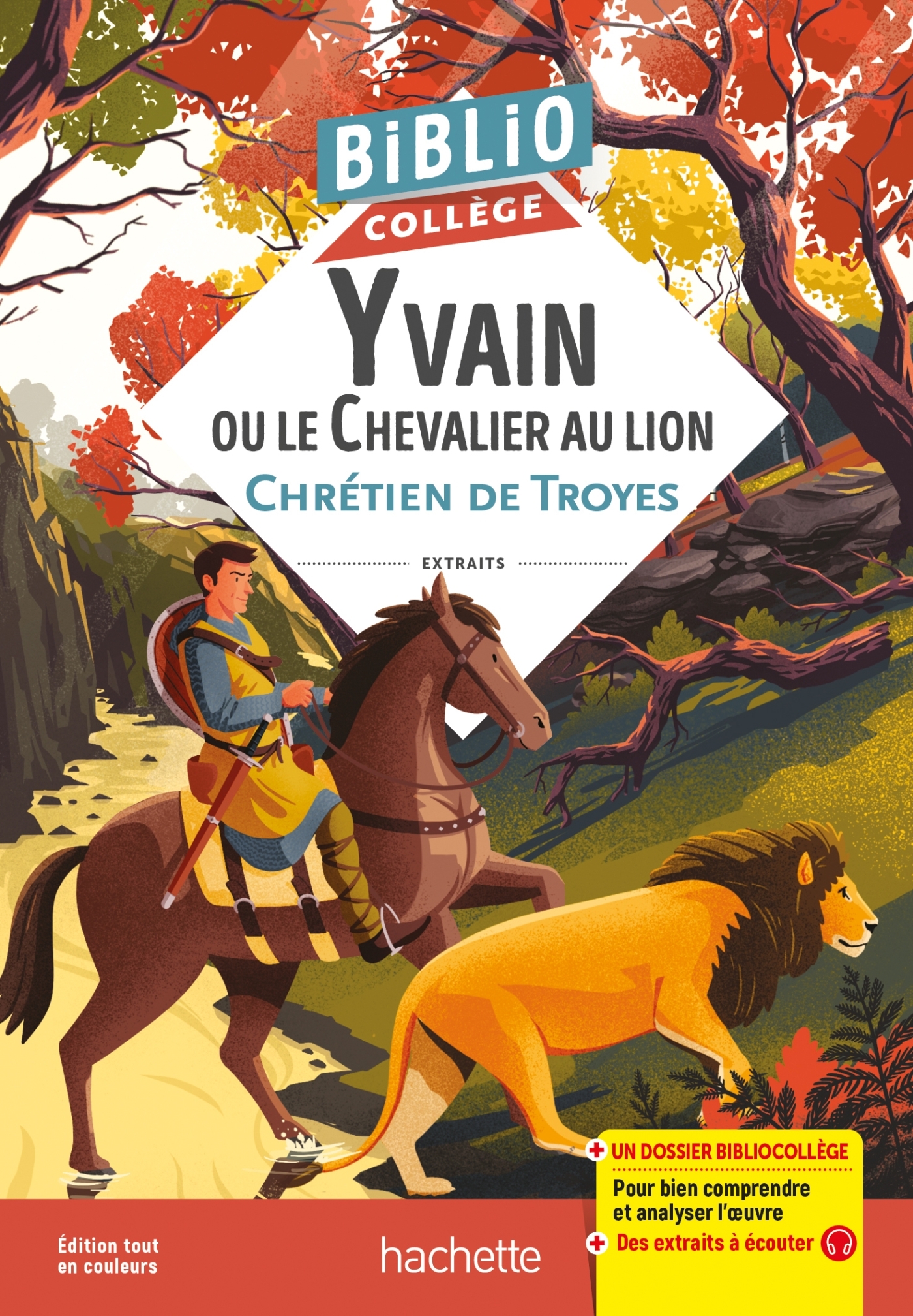 BIBLIOCOLLEGE - YVAIN OU LE CHEVALIER AU LION, CHRETIEN DE TROYES -  Chrétien de Troyes - HACHETTE EDUC