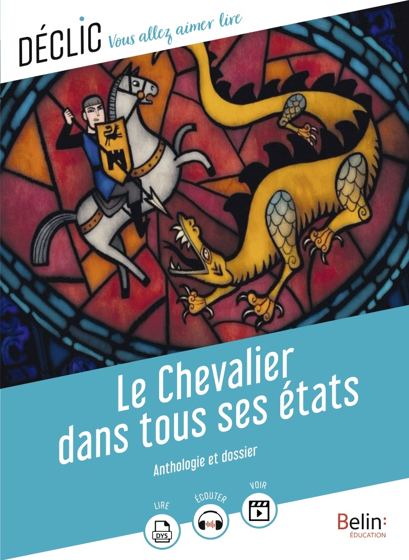 LE CHEVALIER DANS TOUS SES ETATS -  Brodhag gaelle - BELIN EDUCATION