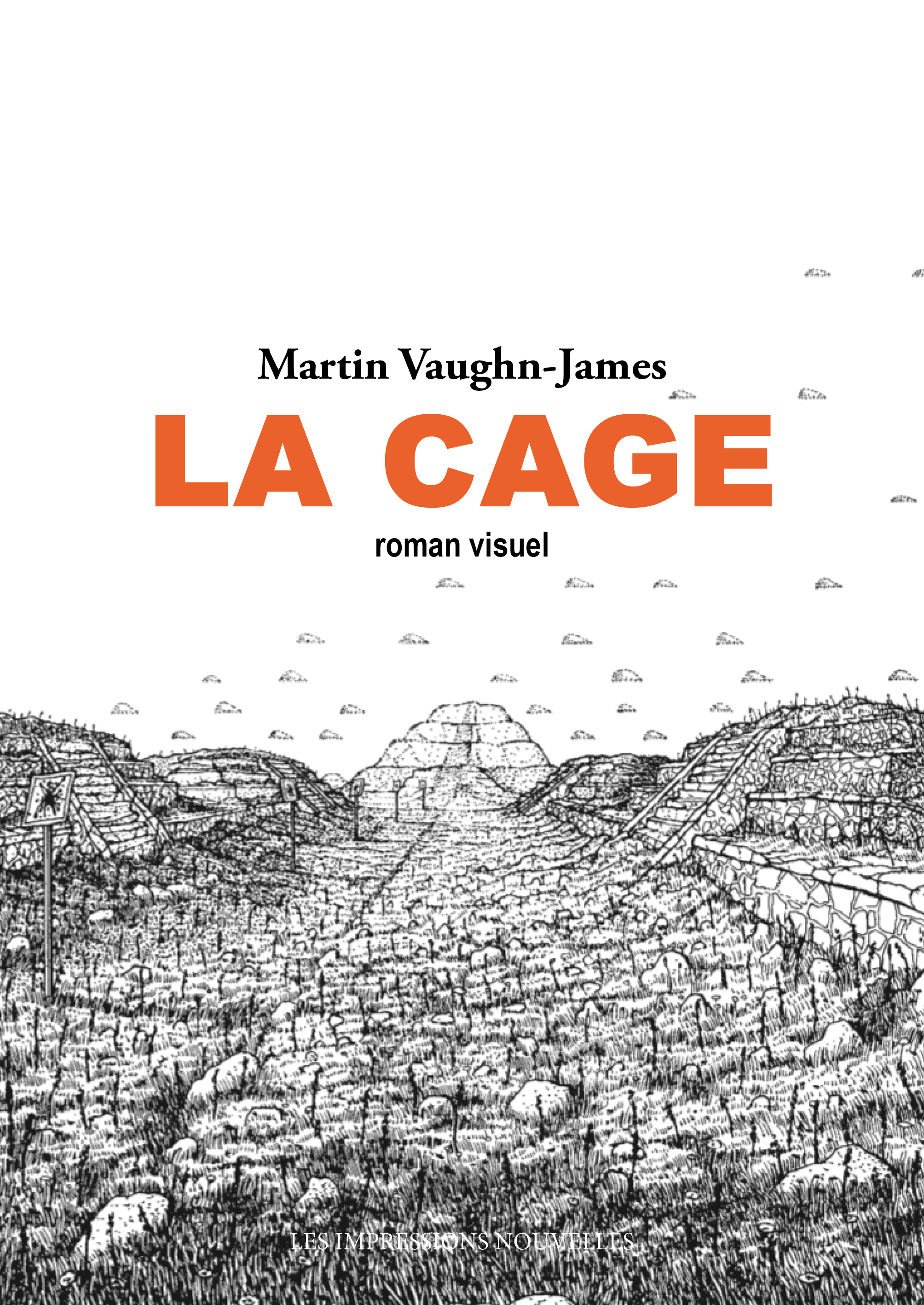 LA CAGE - Martin VAUGHN-JAMES - IMPRESSIONS NOU