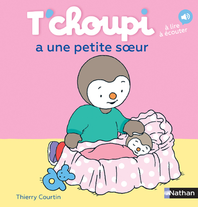 T'choupi a une petite soeur - Thierry Courtin - NATHAN