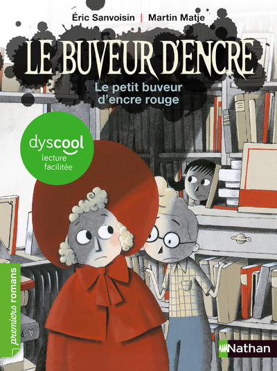 DYSCOOL LE PETIT BUVEUR D-ENCRE ROUGE - Éric Sanvoisin - NATHAN