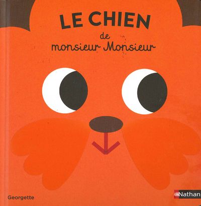 LE CHIEN DE MONSIEUR MONSIEUR -  Georgette - NATHAN