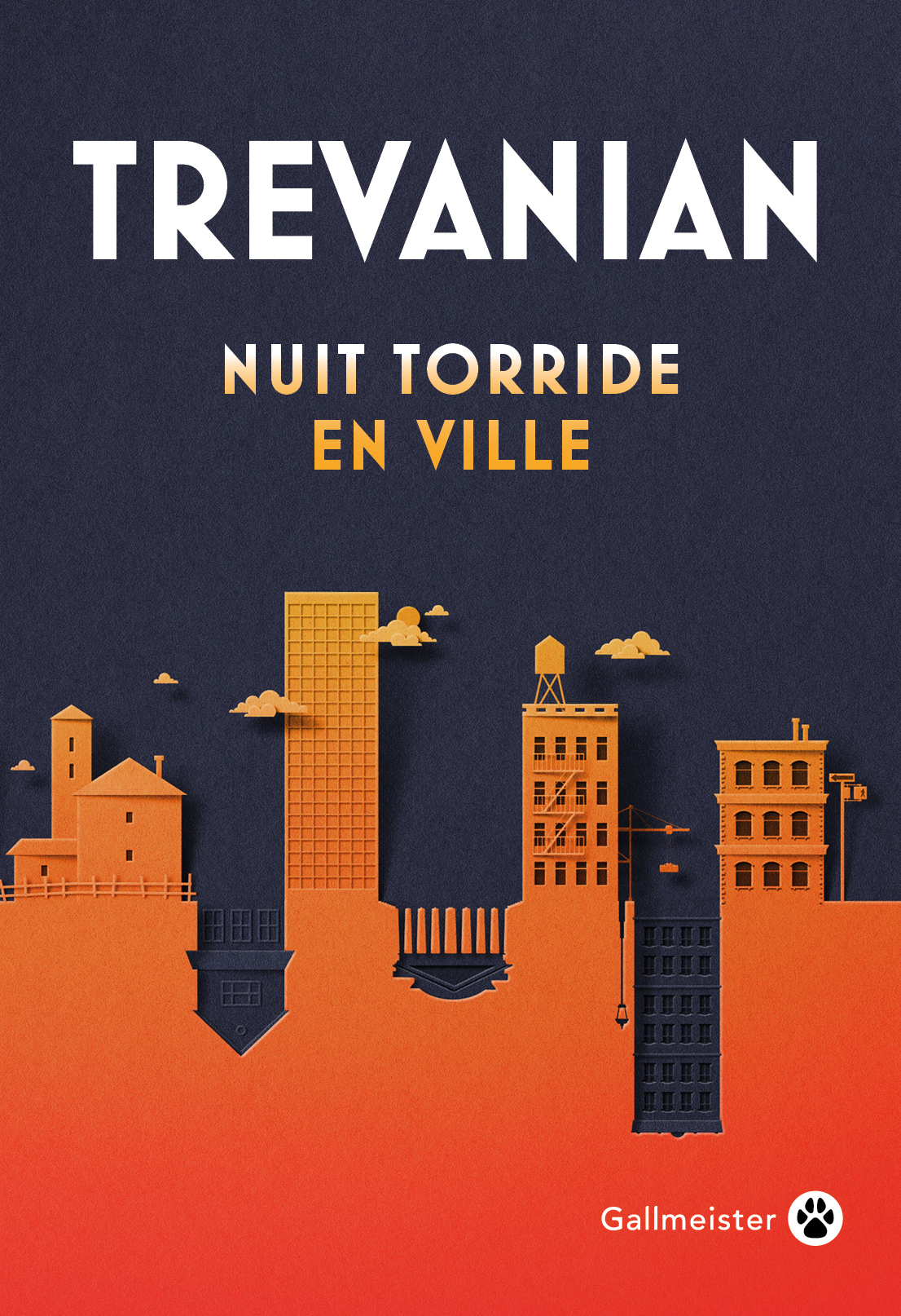 NUIT TORRIDE EN VILLE -  Trevanian - GALLMEISTER