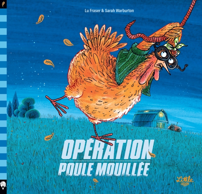 OPERATION POULE MOUILLEE -  Fraser Lu - LITTLE URBAN