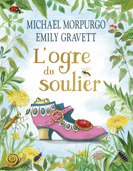 L-OGRE DU SOULIER -  Gravett Emily - KALEIDOSCOPE