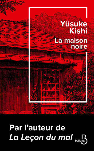 La Maison noire - Yûsuke Kishi - BELFOND