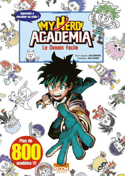 MY HERO ACADEMIA - LE DESSIN FACILE - Kohei Horikoshi - KI-OON