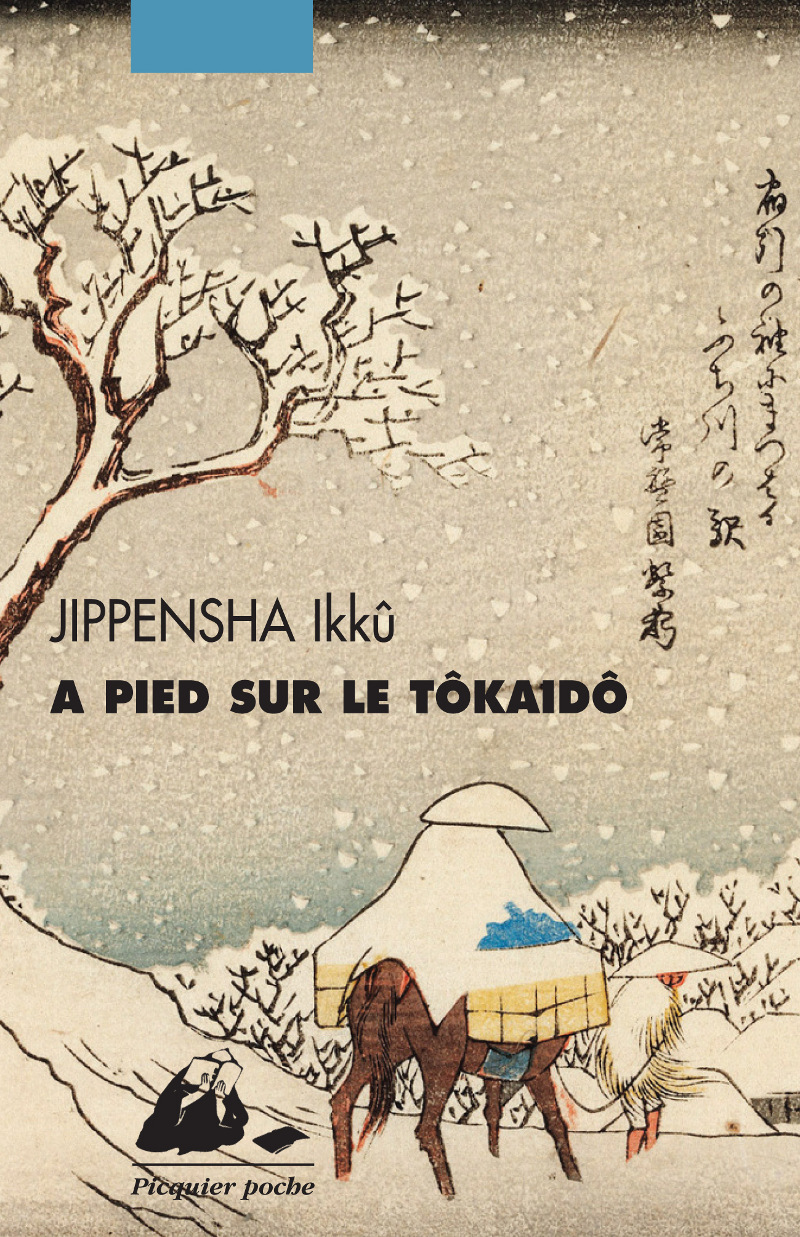 A PIED SUR LE TOKAIDO - Ikkû JIPPENSHA - PICQUIER