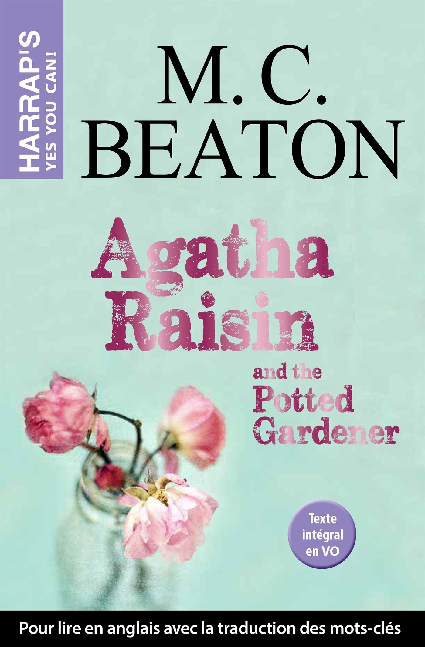 AGATHA RAISIN AND THE POTTED GARDENER - M. C. Beaton - HARRAPS