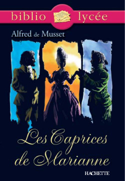 Bibliolycée - Les Caprices de Marianne, Alfred de Musset - Alfred Musset - HACHETTE EDUC