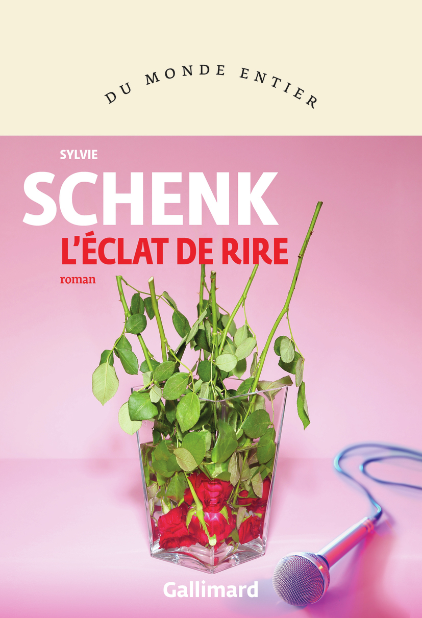 L ECLAT DE RIRE - Sylvie Schenk - GALLIMARD