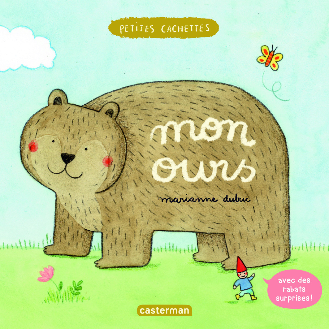 MON OURS   PETITES CACUETTES -  MARIANNE DUBUC - CASTERMAN