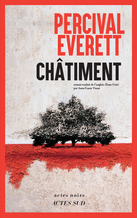 CHATIMENT - Percival Everett - ACTES SUD