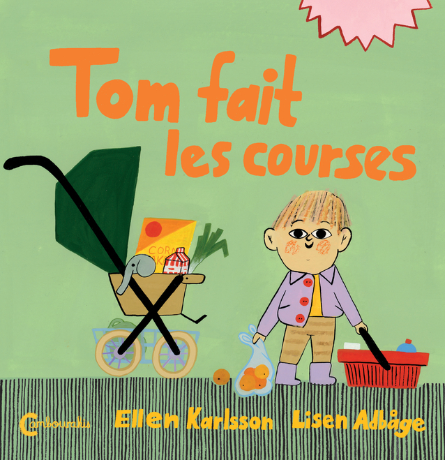 TOM FAIT LES COURSES - Ellen Karlsson - CAMBOURAKIS